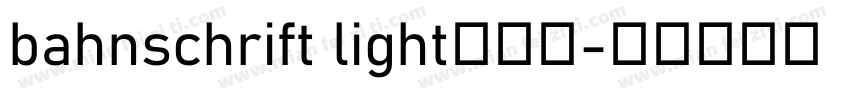 bahnschrift light字体下字体转换